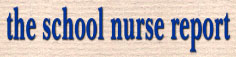 School Nurse Report